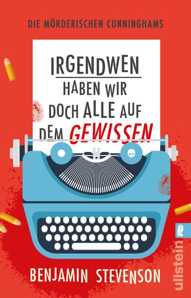 Die mörderischen Cunninghams. Irgendwen haben wir doch alle auf dem Gewissen (Die mörderischen Cunninghams 1)