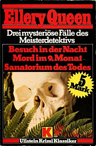 Besuch in der Nacht /Mord im neunten Monat /Sanatorium des Todes