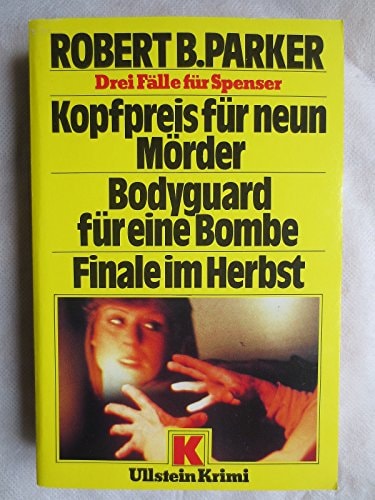 Kopfpreis für neun Mörder /Bodyguard für eine Bombe /Finale im Herbst