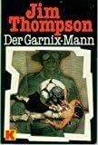 Der Garnix-Mann