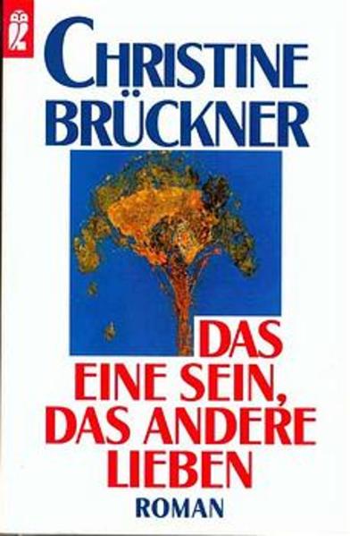 Das eine sein, das andere lieben