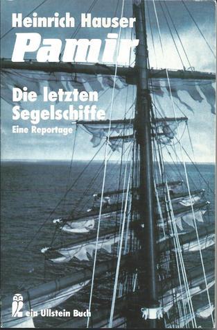 Pamir - Die letzten Segelschiffe