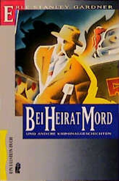 Bei Heirat Mord und andere Kriminalgeschichten
