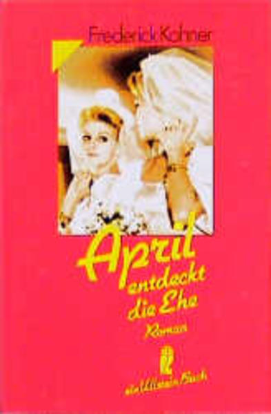 April entdeckt die Ehe