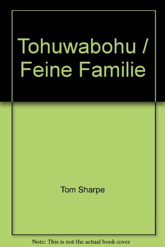 Tohuwabohu /Feine Familie