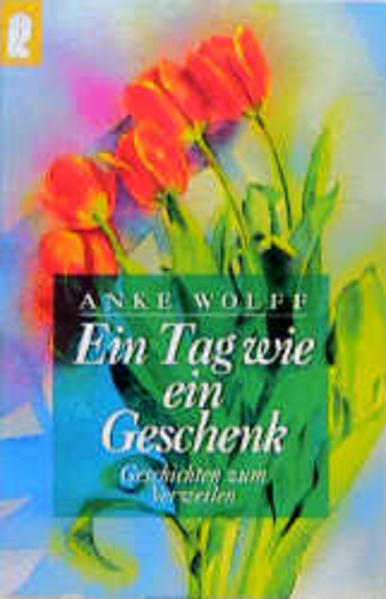 Ein Tag wie ein Geschenk