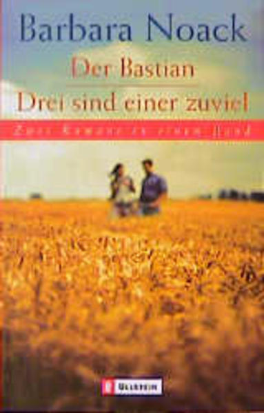 Der Bastian /Drei sind einer zuviel