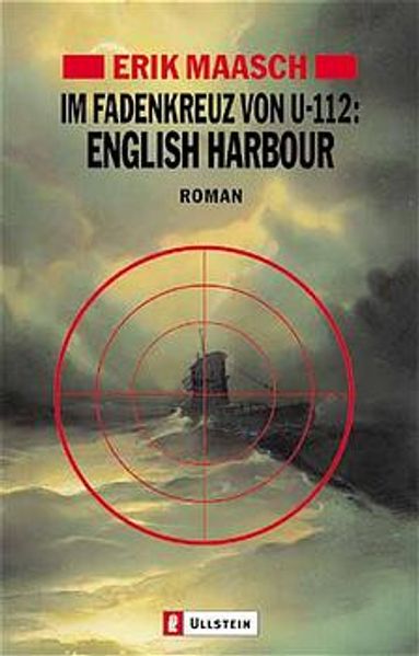 Im Fadenkreuz von U-112: English Harbour