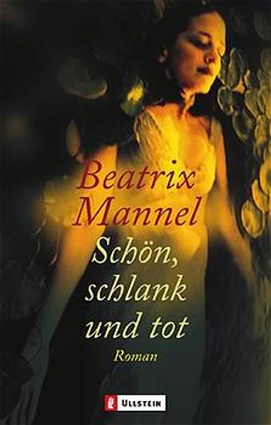 Schön, schlank und tot