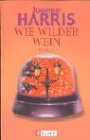 Wie Wilder Wein.