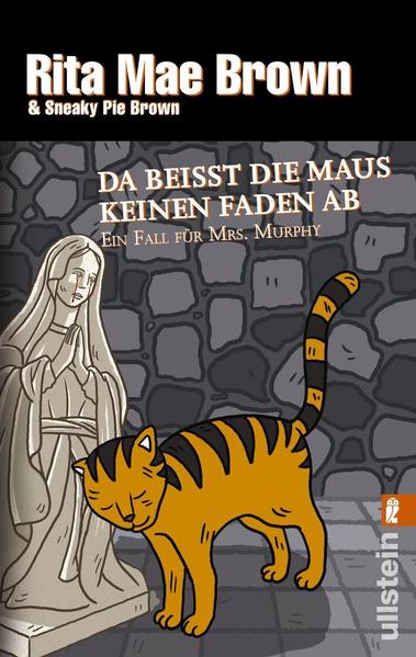 Da beißt die Maus keinen Faden ab (Ein Mrs.-Murphy-Krimi 13)