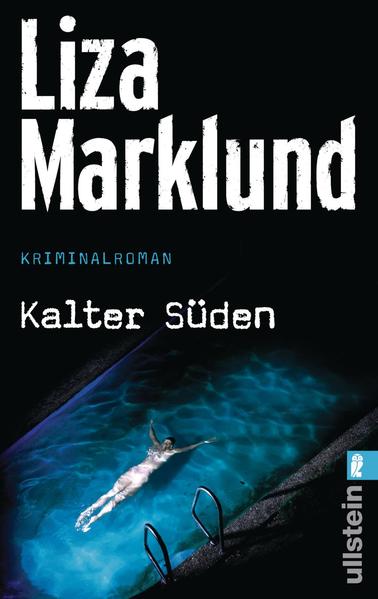 Kalter Süden (Ein Annika-Bengtzon-Krimi 8)