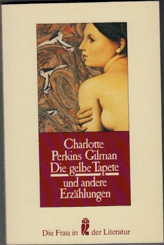 Die gelbe Tapete und andere Erzählungen