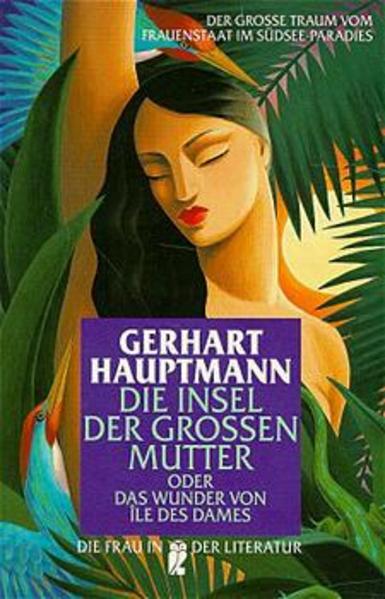 Die Insel der Grossen Mutter oder das Wunder von Ile des Dames