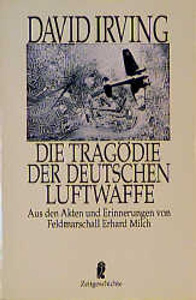 Die Tragödie der Deutschen Luftwaffe