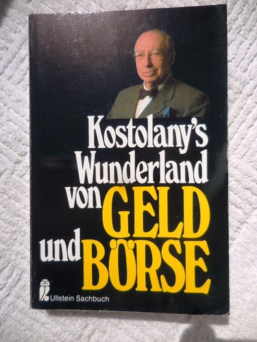 Kostolany's Wunderland von Geld und Börse