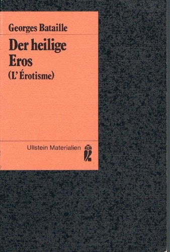 Der Heilige Eros (L'Erotisme)