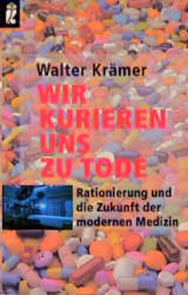 Wir kurieren uns zu Tode