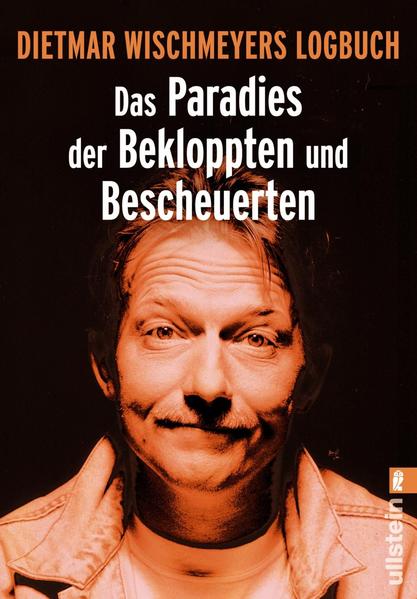 Das Paradies der Bekloppten und Bescheuerten
