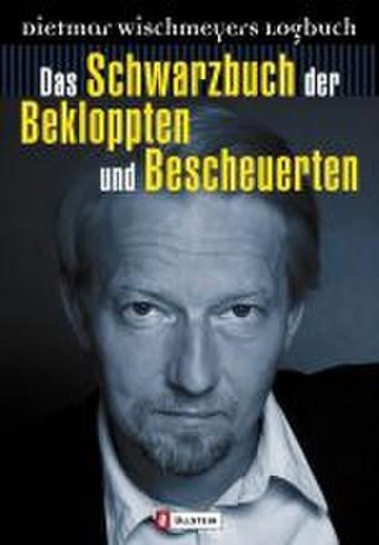 Das Schwarzbuch der Bekloppten und Bescheuerten
