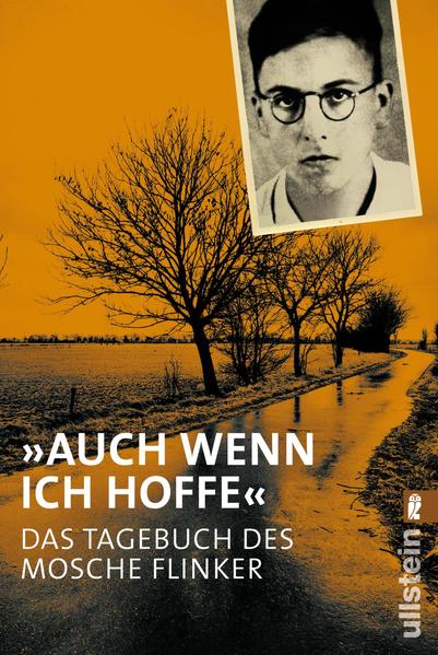 „Auch wenn ich hoffe“ - Das Tagebuch von Mosche Flinker