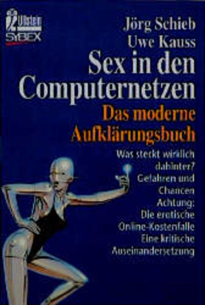 Sex in den Computernetzen. Ein modernes Aufklärungsbuch