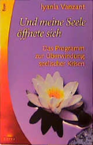 Und meine Seele öffnete sich