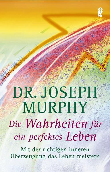 Die Wahrheit für ein perfektes Leben