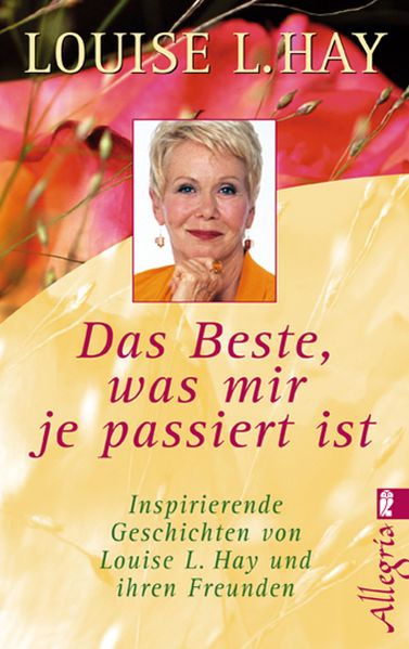 Das Beste, was mir je passiert ist