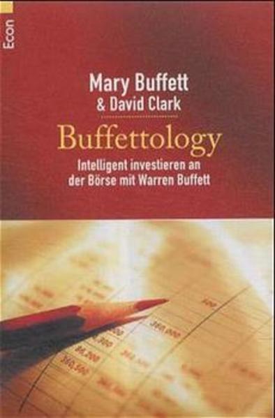 Buffettology. Intelligent investieren an der Börse mit Warren Buffett.
