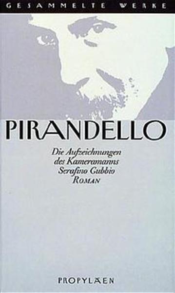 Gesammelte Werke in 16 Bänden / Die Aufzeichnungen des Kameramanns Serfafino Gubbio