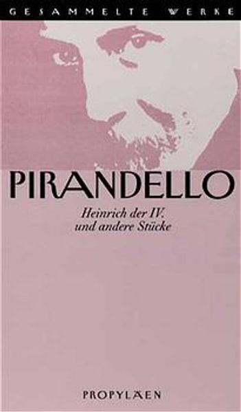 Gesammelte Werke in 16 Bänden / Heinrich IV und andere Stücke