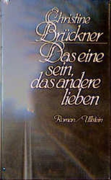 Das eine sein, das andere lieben