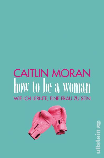 How to be a woman