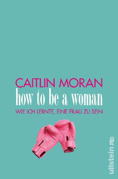 How to be a woman