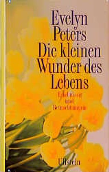 Die kleinen Wunder des Lebens