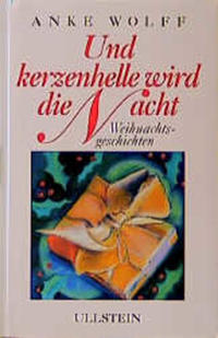 Und kerzenhelle wird die Nacht