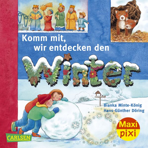Maxi-Pixi Nr. 84: Komm mit! Wir entdecken den Winter