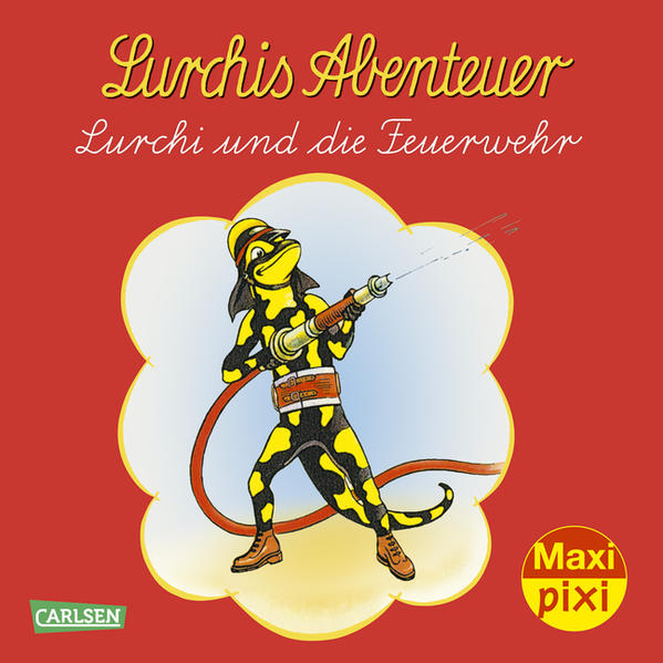 Maxi-Pixi Nr. 113: Lurchis Abenteuer: Lurchi und die Feuerwehr