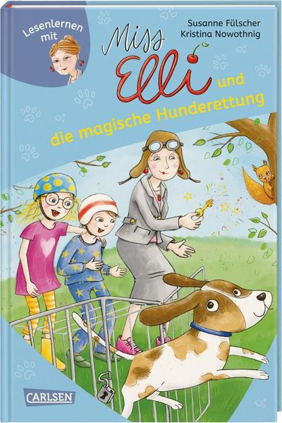 Miss Elli und die magische Hunderettung (Miss Elli 2)