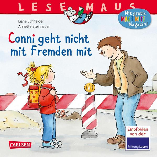 LESEMAUS 137: Conni geht nicht mit Fremden mit