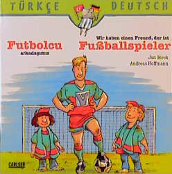 Futbolcu arkadasimiz - Wir haben einen Freund, der ist Fussballer