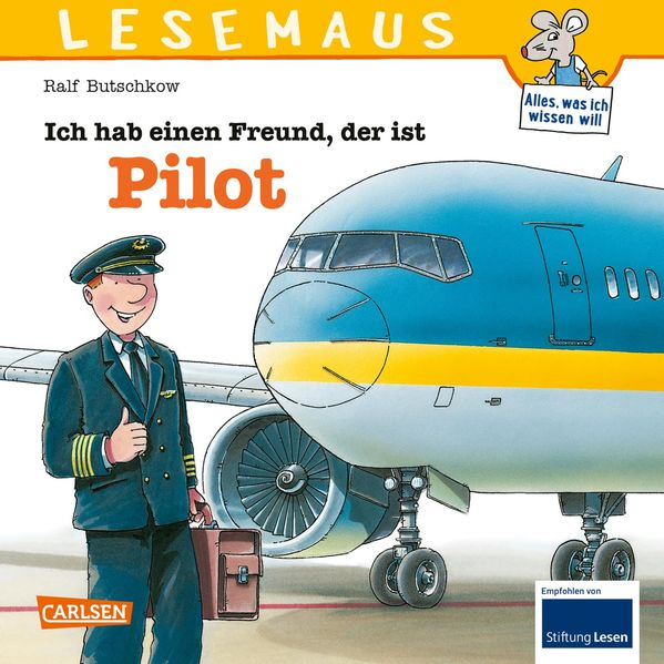 LESEMAUS 73: Ich hab einen Freund, der ist Pilot