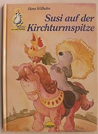 Susi auf der Kirchturmspitze