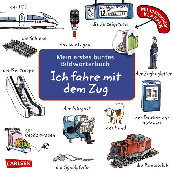 Mein erstes buntes Bildwörterbuch: Ich fahre mit dem Zug
