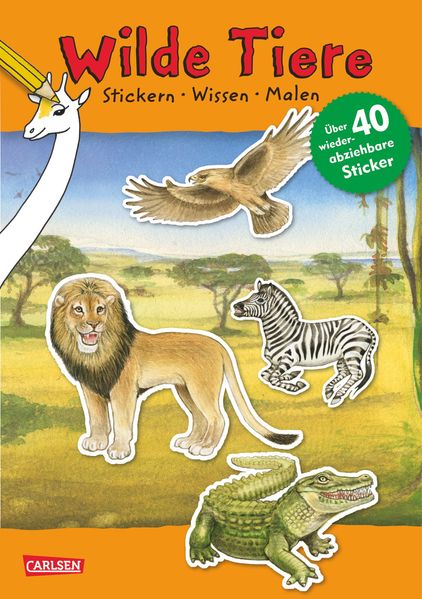 Wilde Tiere: Stickern Wissen Malen