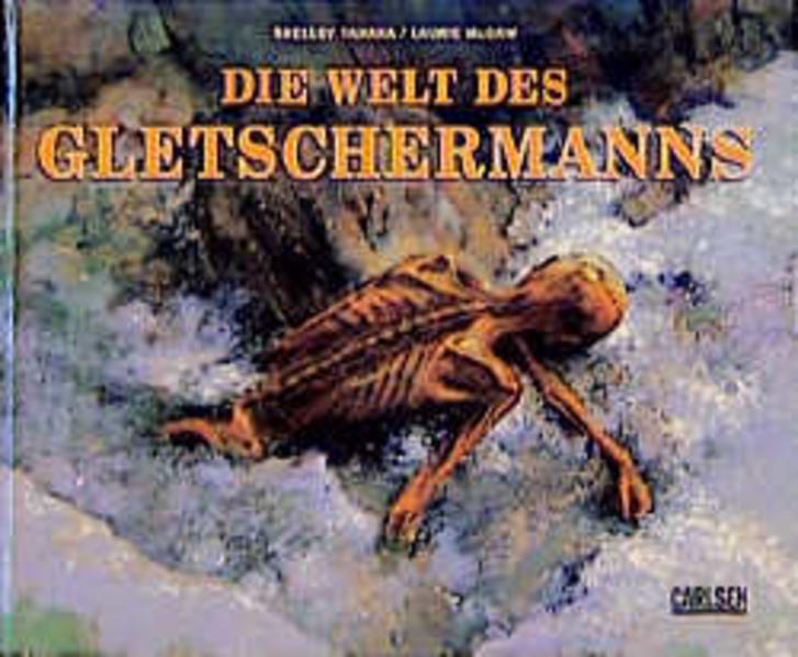 Die Welt des Gletschermanns