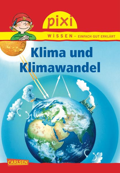 Pixi Wissen 16: Klima und Klimawandel