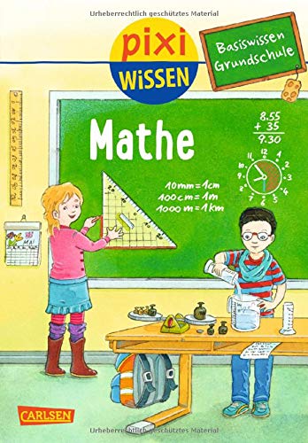 Pixi Wissen 86: Basiswissen Grundschule: Mathe