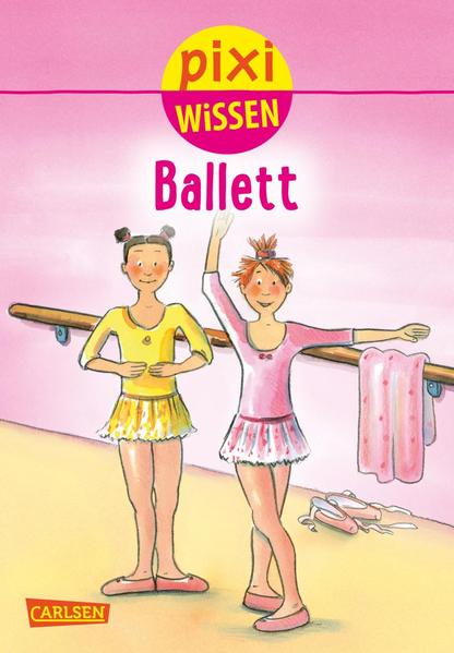 Pixi Wissen 4: Ballett